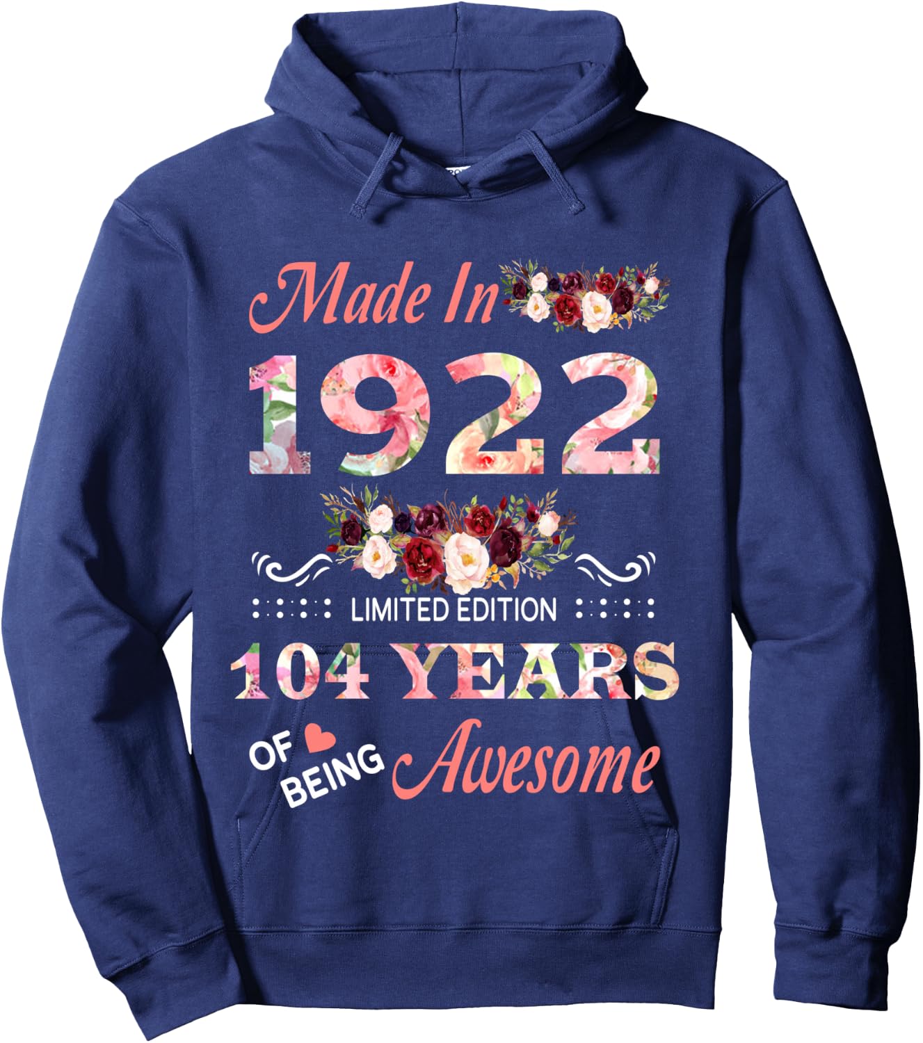 Made in 1922 104 Year of Being Awesome Floral Birthday Women Hoodie - Hoodie | Navy