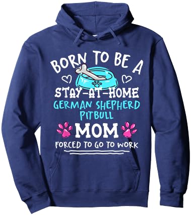 Born To Be A German Shepherd Pitbull Mom Funny Shepherd Pit Hoodie - Hoodie | Navy
