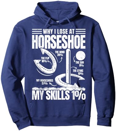 Why I Lose at Horseshoe Funny Throwing Horseshoe Pitching Hoodie - Hoodie | Navy