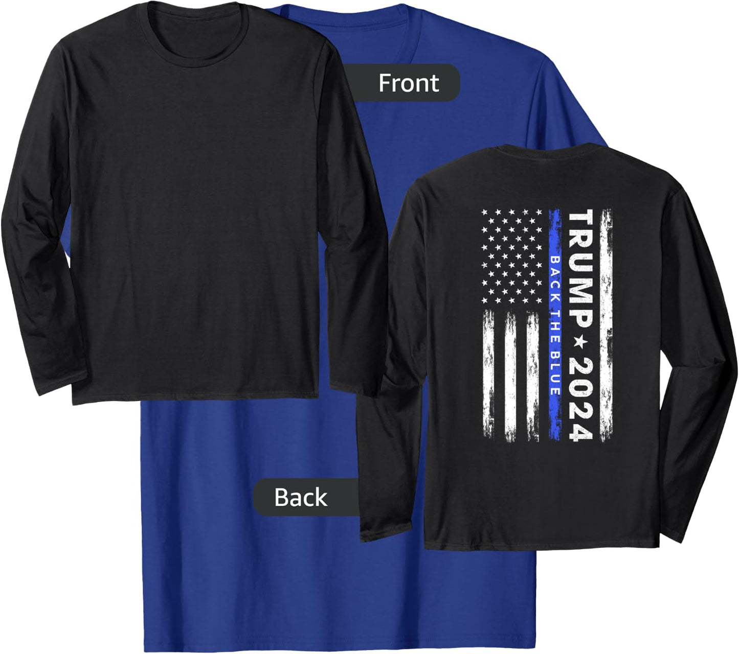 Pro Trump 2024 Back The Blue Thin Blue Line American Flag T-Shirt - T-Shirt | Royal