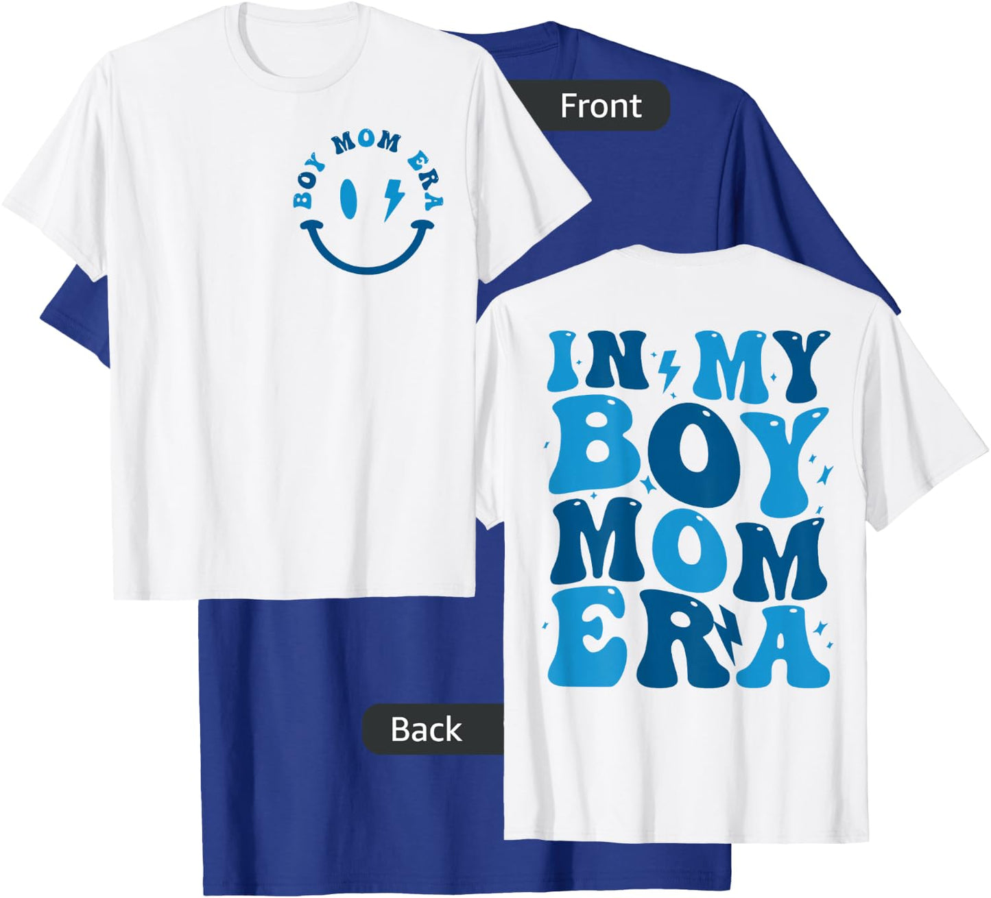 (2Sided Front+Back) In My Boy Mom Era mother's day T-Shirt - T-Shirt | Royal