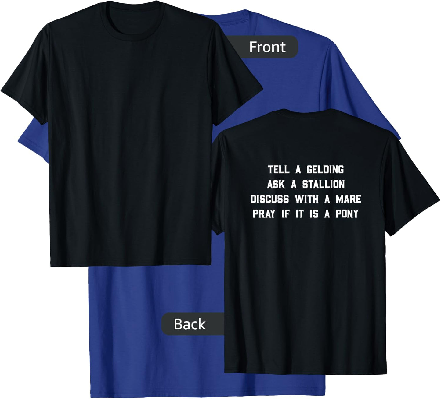 Tell a Gelding ask a stallion discuss with a mare pray T-Shirt - T-Shirt | Royal