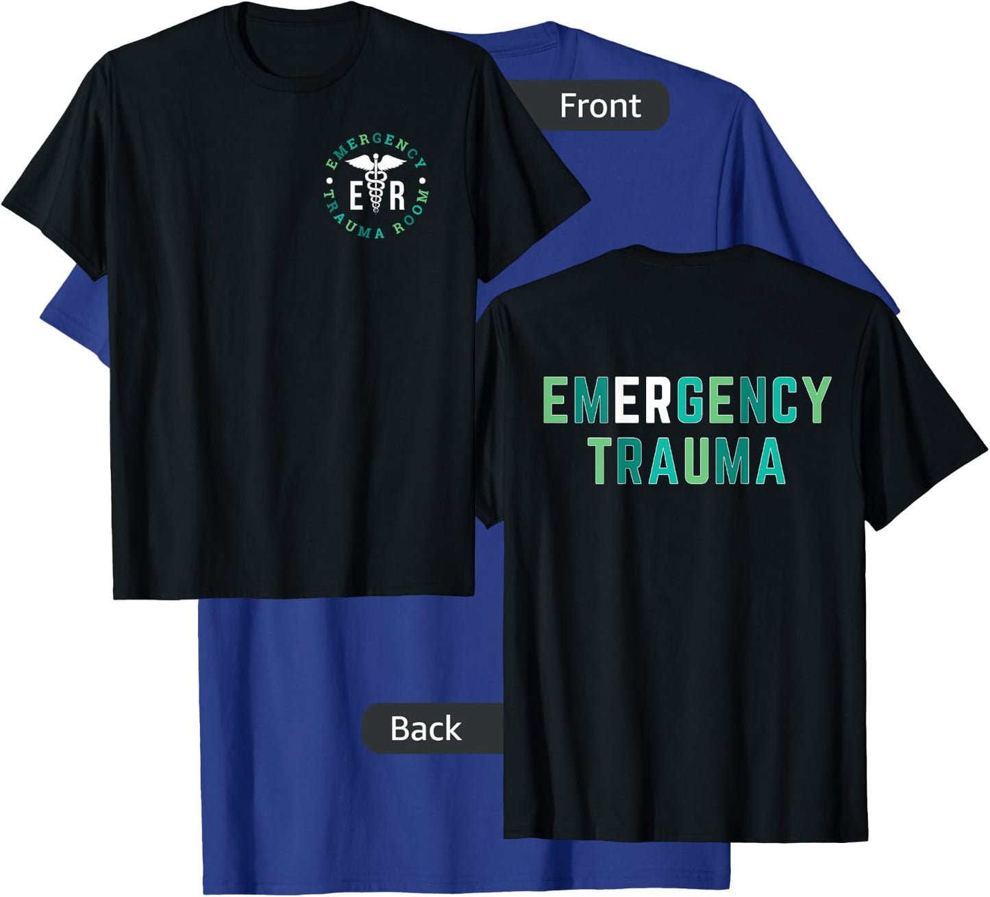Emergency Department ER Trauma Front and Back Design T-Shirt - T-Shirt | Royal