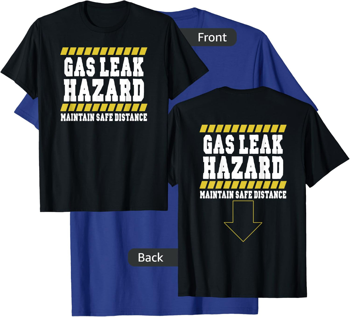 Gas Leak Hazard Maintain Safe Distance T-Shirt - T-Shirt | Royal