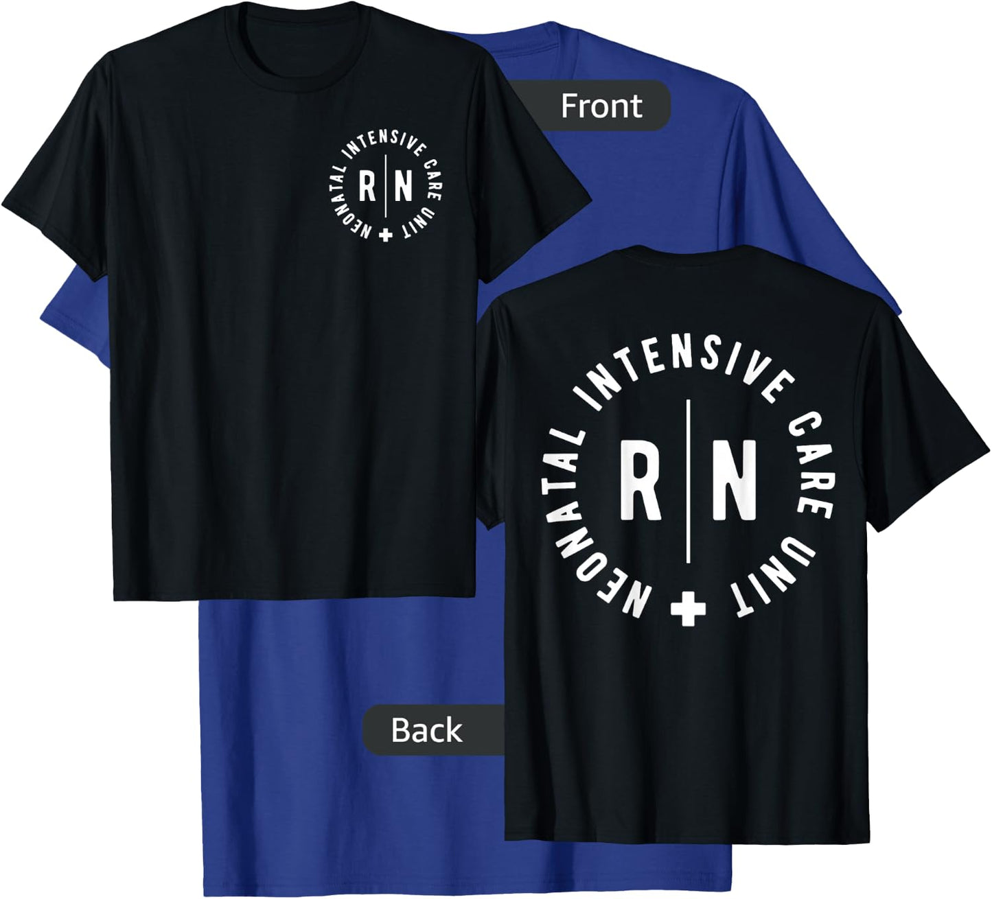 Neonatal Intensive Care Unit NICU Nurse Appreciation 2 Sided T-Shirt - T-Shirt | Royal