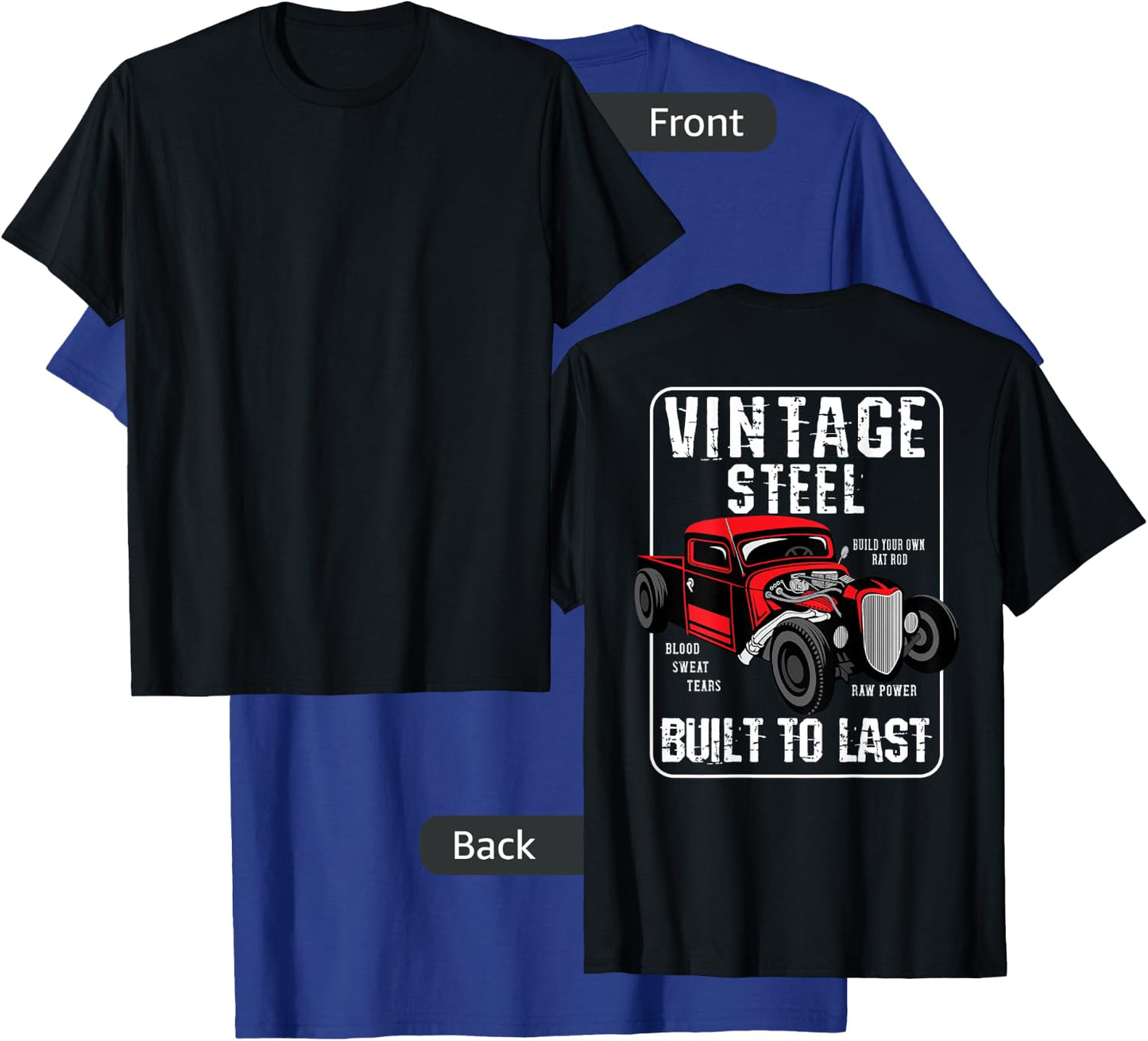 Vintage Hot Rod Built To Last (Print On Back) Rat Rod T-Shirt - T-Shirt | Royal