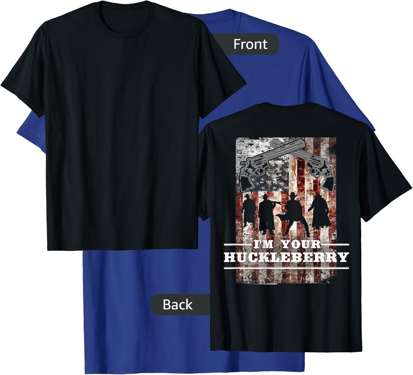 I'm Your Huckleberry - American T-Shirt - T-Shirt | Royal