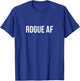 Rogue AF T-Shirt - T-Shirt | Royal