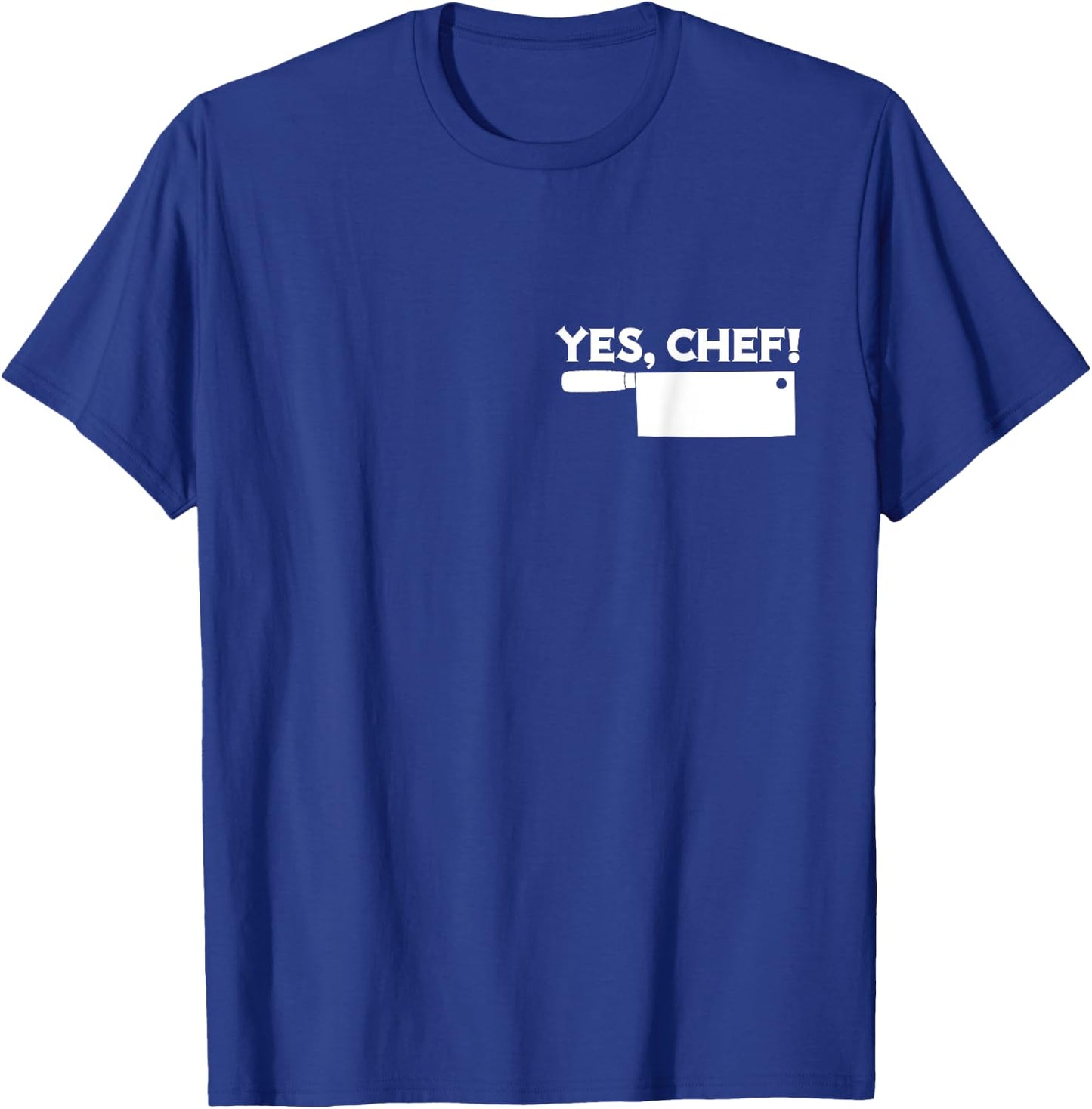YES, CHEF Professional Sous Chef Funny Simple Text Meme T-Shirt - T-Shirt | Royal