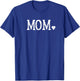 Mom Gifts Design with Heart Love Mom T-Shirt - T-Shirt | Royal