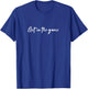Get in the game T-Shirt - T-Shirt | Royal