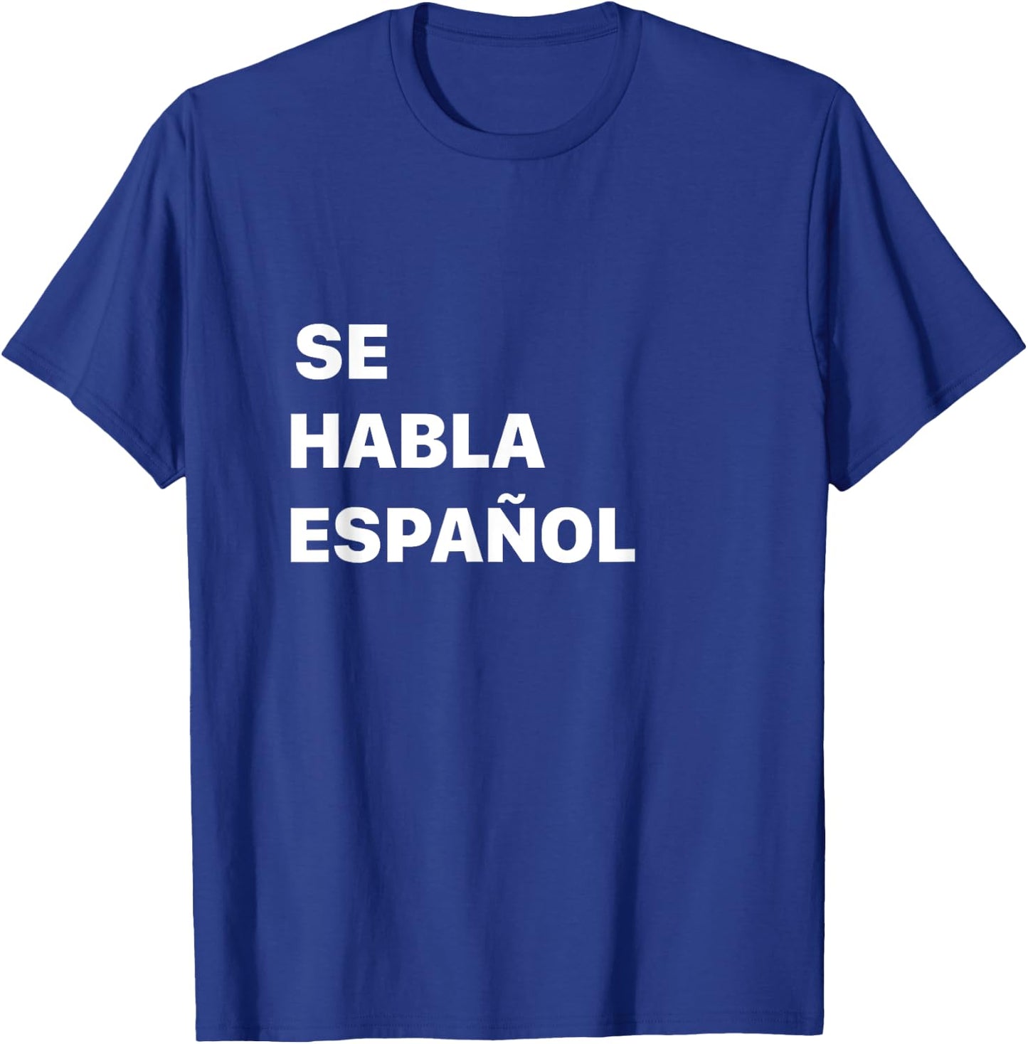 Se Habla Espanol T-Shirt - T-Shirt | Royal