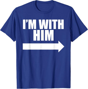 I'm with him Black T-Shirt - T-Shirt | Royal