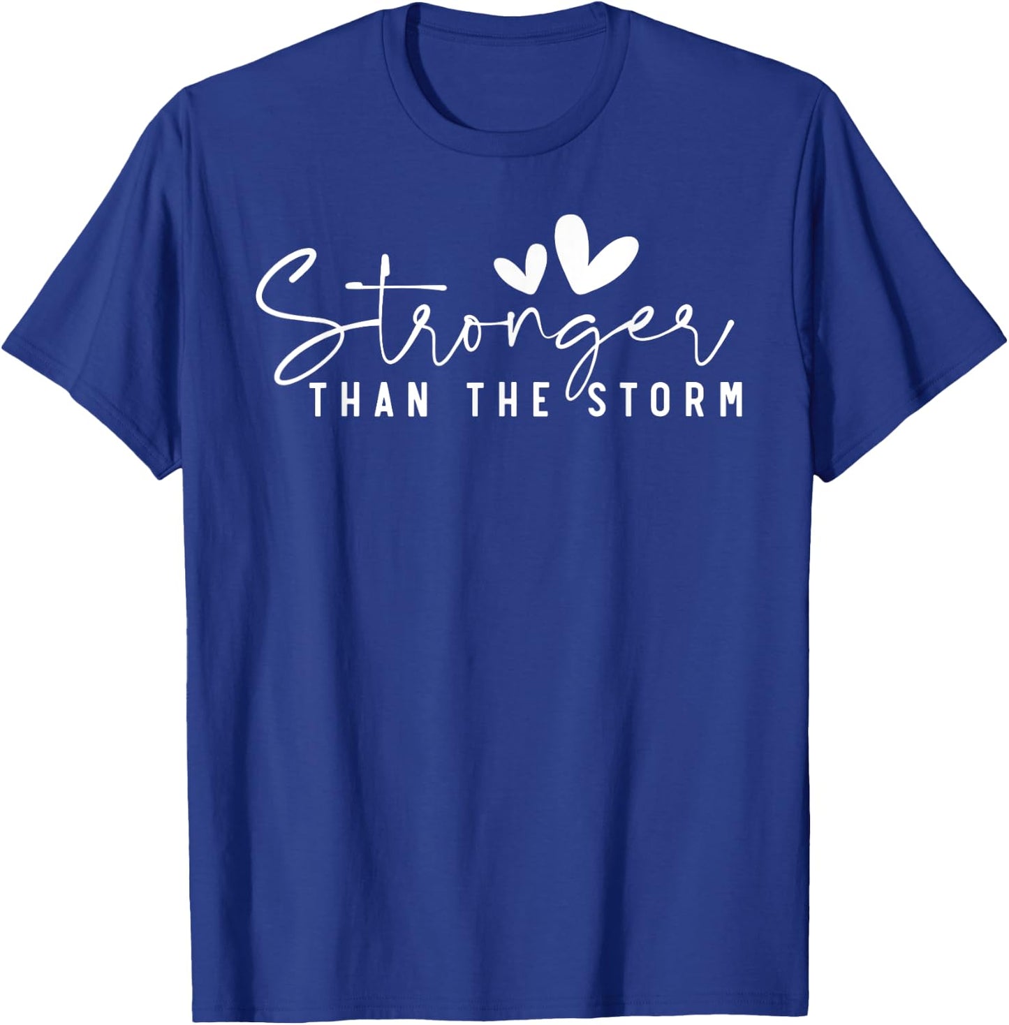 Stronger Than the Storm - Inspirational Faith Strength T-Shirt - T-Shirt | Royal
