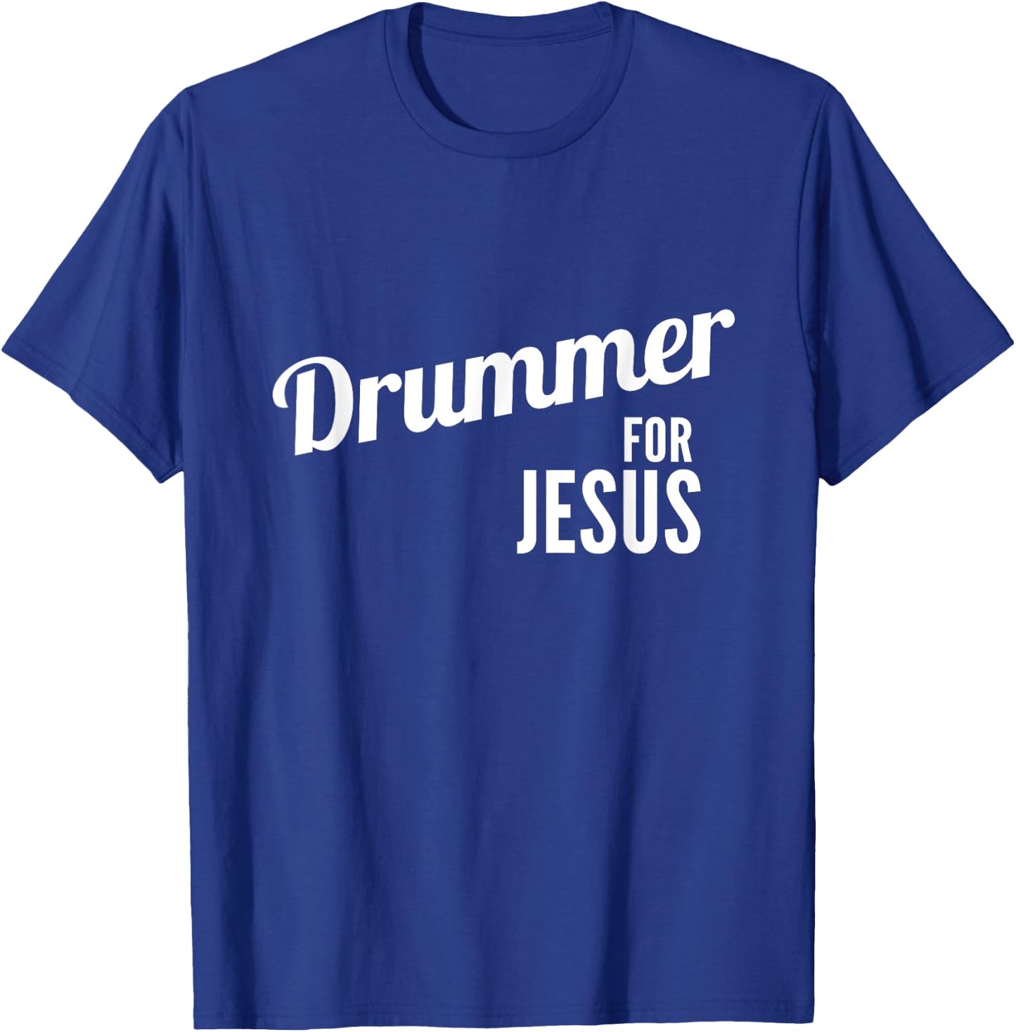 Drummer for Jesus, Christian Script Drumming T-Shirt - T-Shirt | Royal