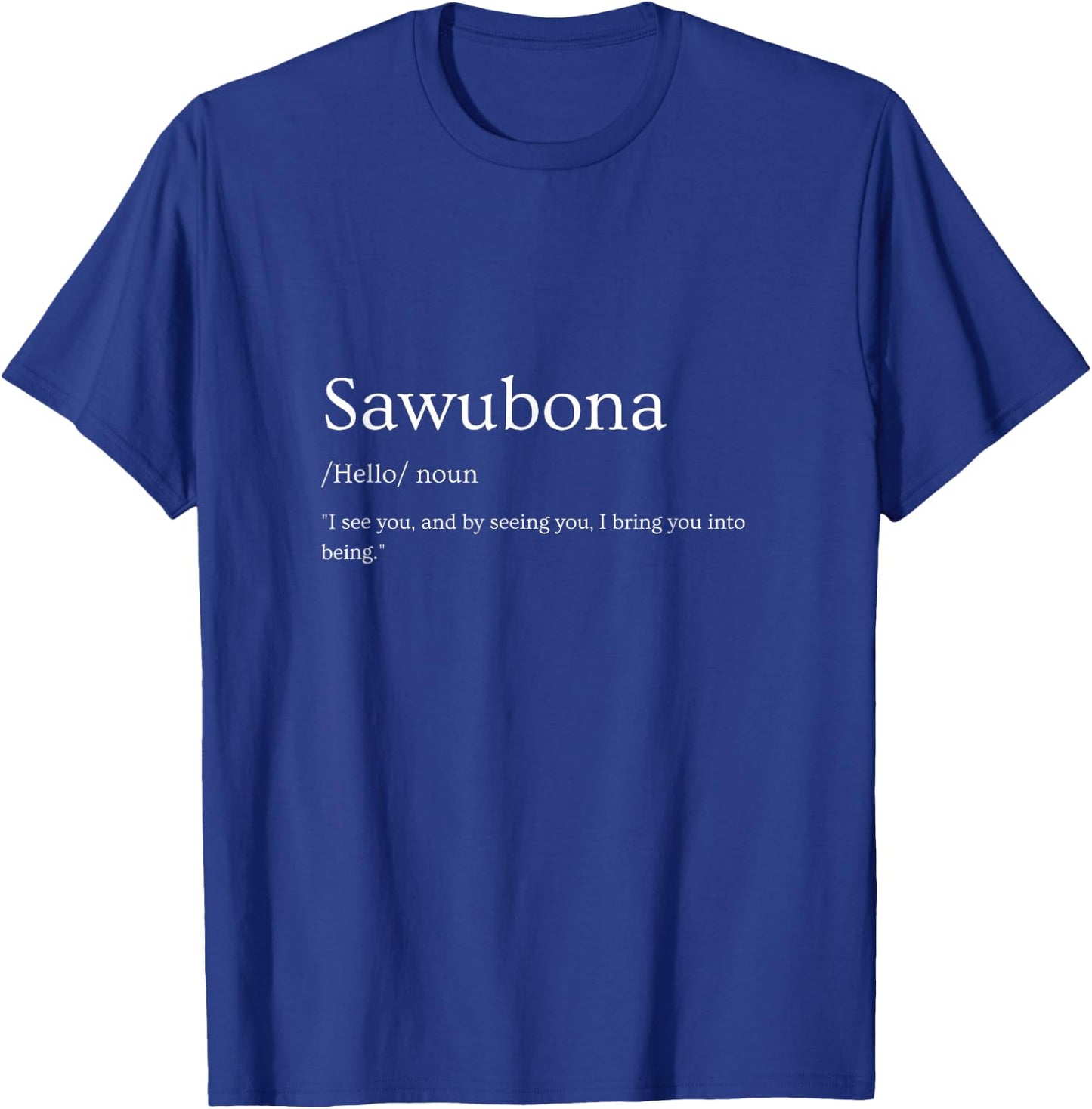 Sawubona Hello Zulus Quote Design T-Shirt - T-Shirt | Royal