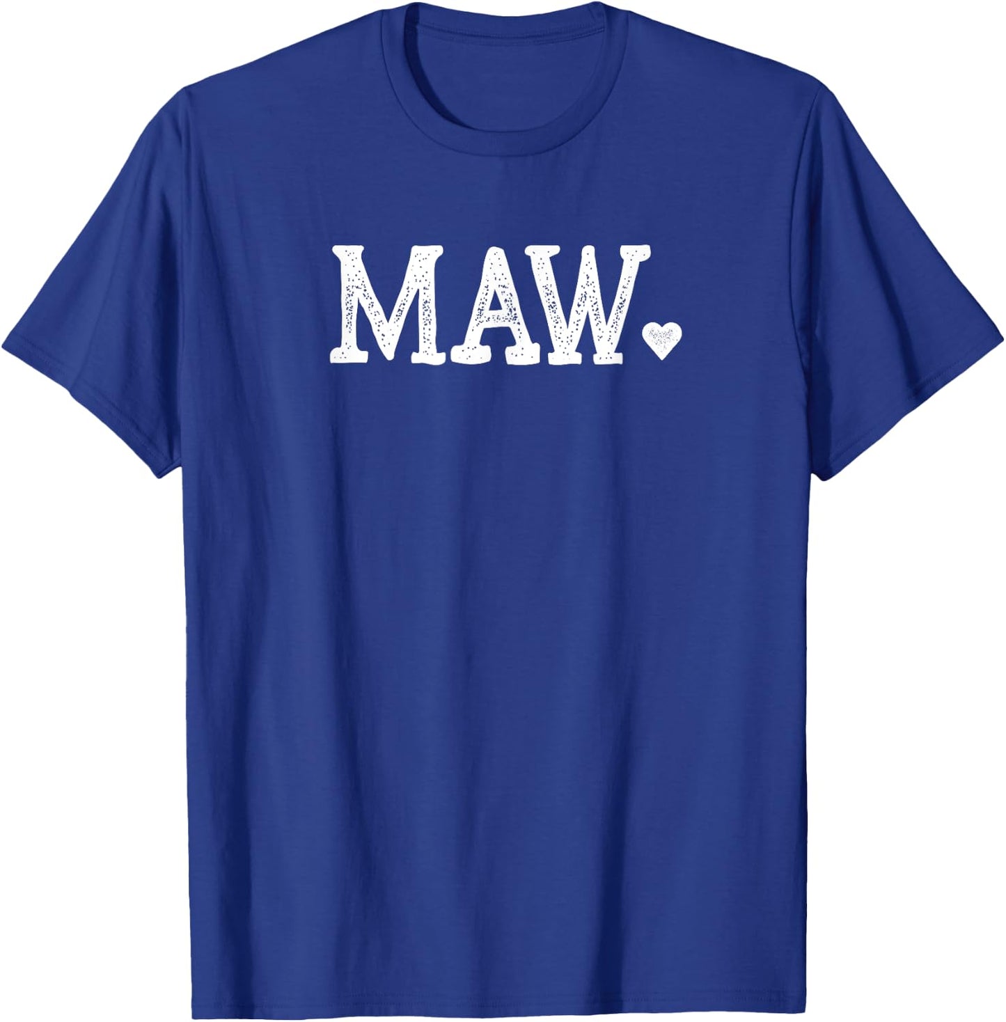 Maw Gifts Design with Heart Love Maw T-Shirt - T-Shirt | Royal