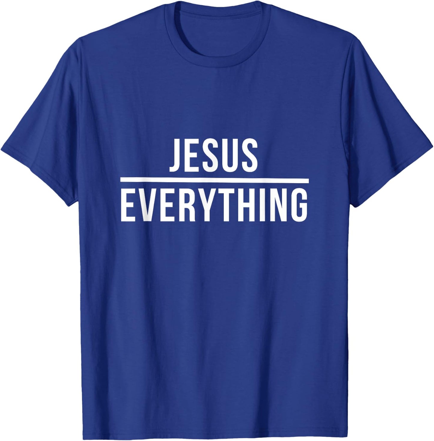 Jesus Over Everything Christ God Christian Worship T-Shirt - T-Shirt | Royal