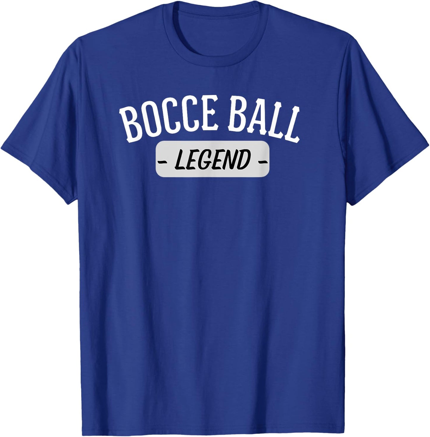 Bocce Ball Legend Funny Men Women Bocce Player Saying T-Shirt - T-Shirt | Royal