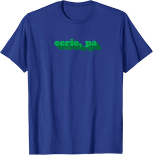 Eerie, PA | Funny Erie Pennsylvania Pun Halloween T-Shirt - T-Shirt | Royal