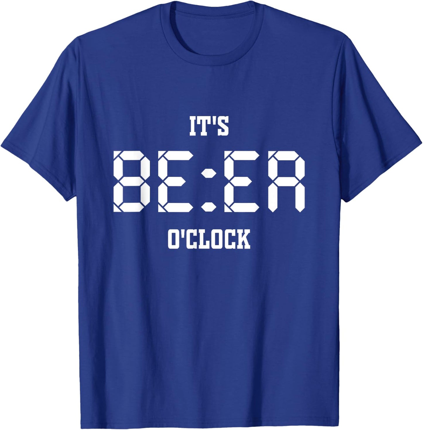 Enjoy Cool Sarcastic Quotes It's Beer O'clock Short Sleeve T-Shirt - T-Shirt | Royal