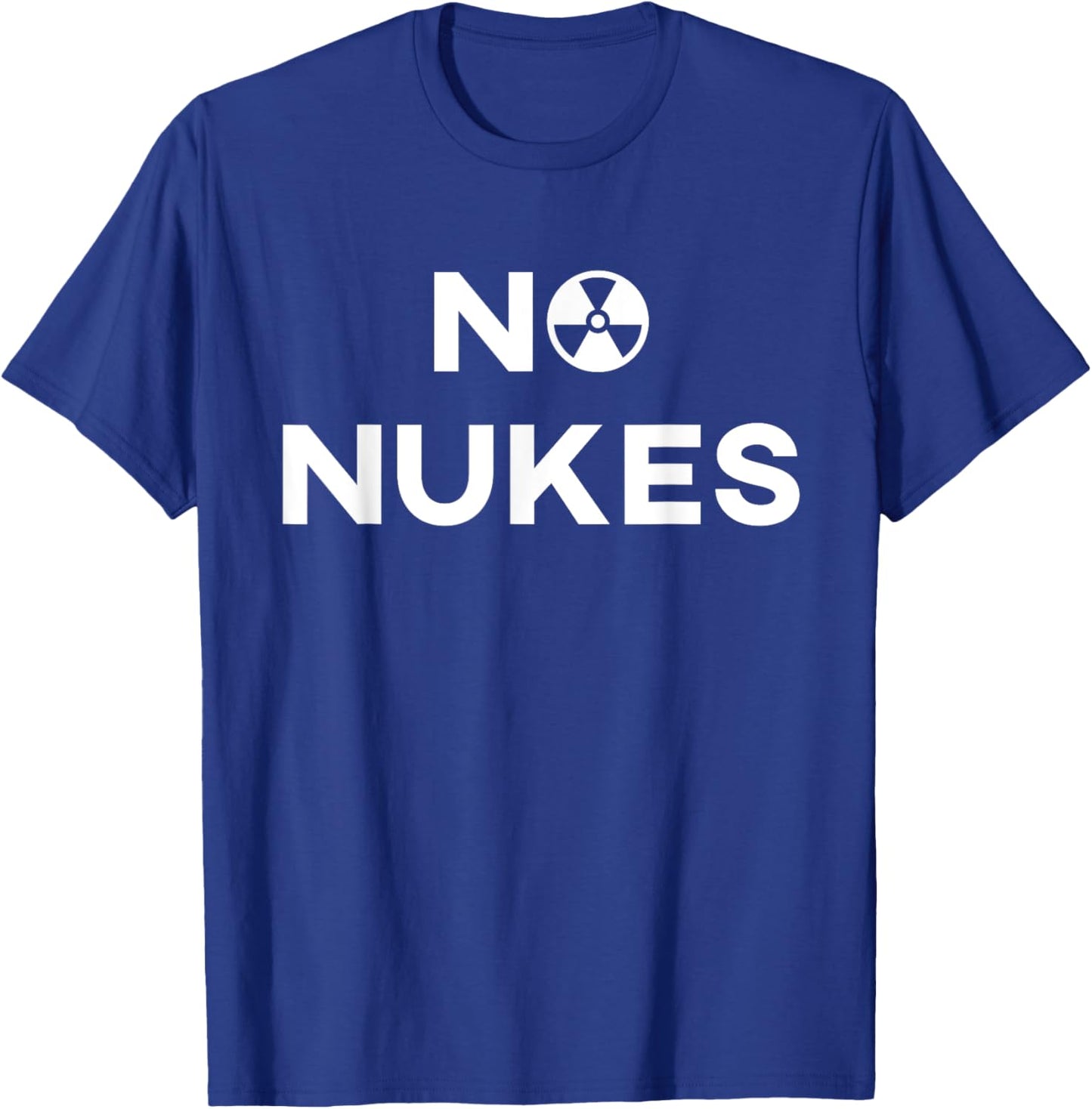No Nukes Funny T-Shirt - T-Shirt | Royal