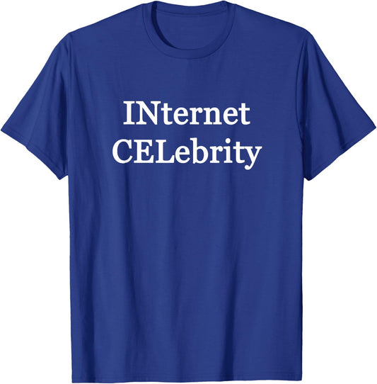 INternet CELebrity , Small, Black T-Shirt - T-Shirt | Royal
