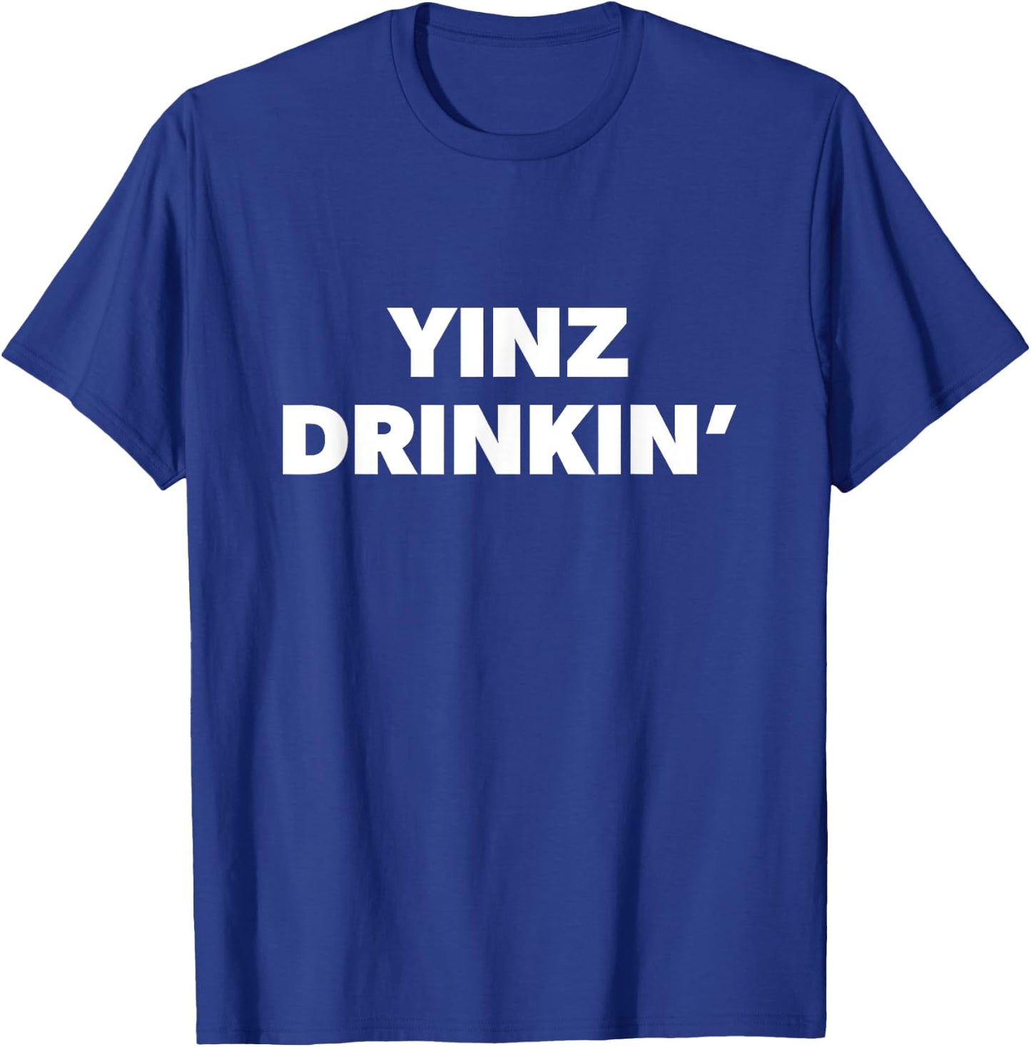 Yinz Drinking Pittsburgh Drinking Beer Lover T-Shirt - T-Shirt | Royal
