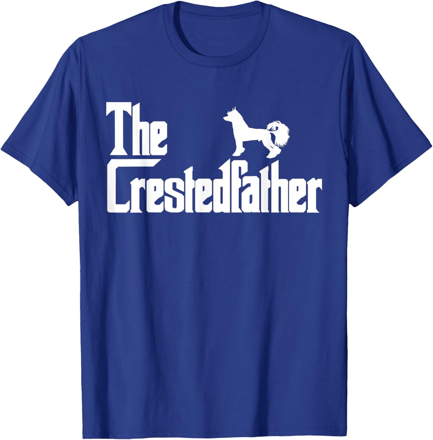 The CrestedFather Funny Chinese Crested Dog Dad Shirt Men T-Shirt - T-Shirt | Royal