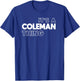 It's a Coleman Thing You Wouldn't Understand - Coleman T-Shirt - T-Shirt | Royal