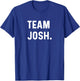 Team Josh T-Shirt - T-Shirt | Royal