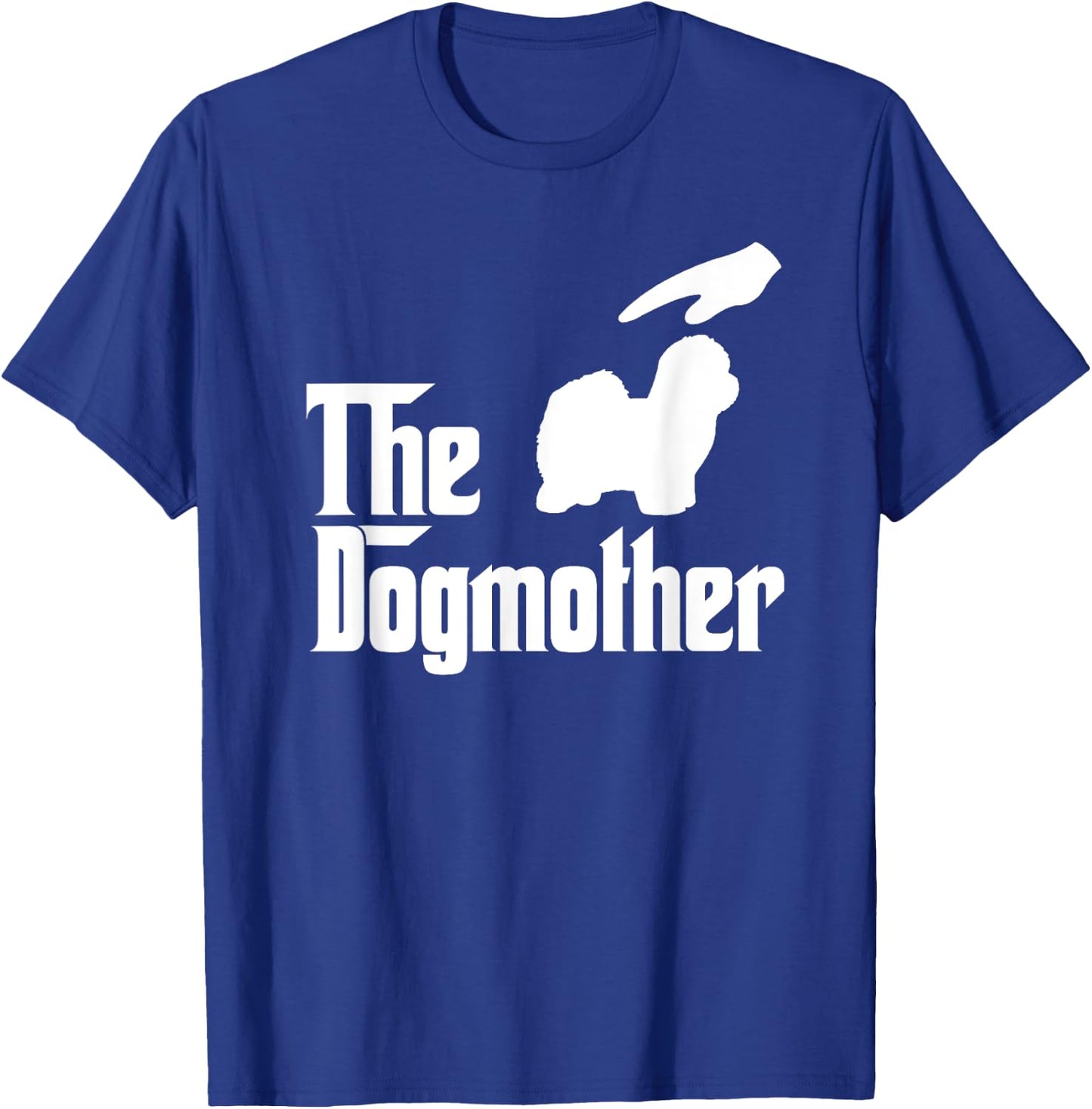 Coton de Tulear Dog Mom The DogMother Funny Dogs Lovers T-Shirt - T-Shirt | Royal