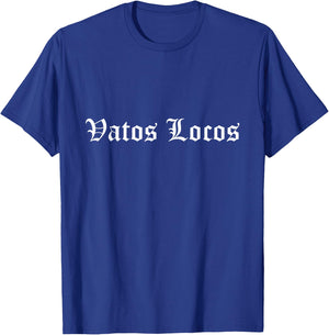 Vatos Locos Mexico OG Latino Gangster Old English T-Shirt - T-Shirt | Royal