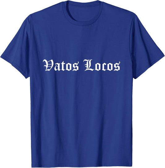 Vatos Locos Mexico OG Latino Gangster Old English T-Shirt - T-Shirt | Royal