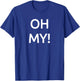 Oh My! Lions, Tigers, Bears Halloween Costume T-Shirt - T-Shirt | Royal