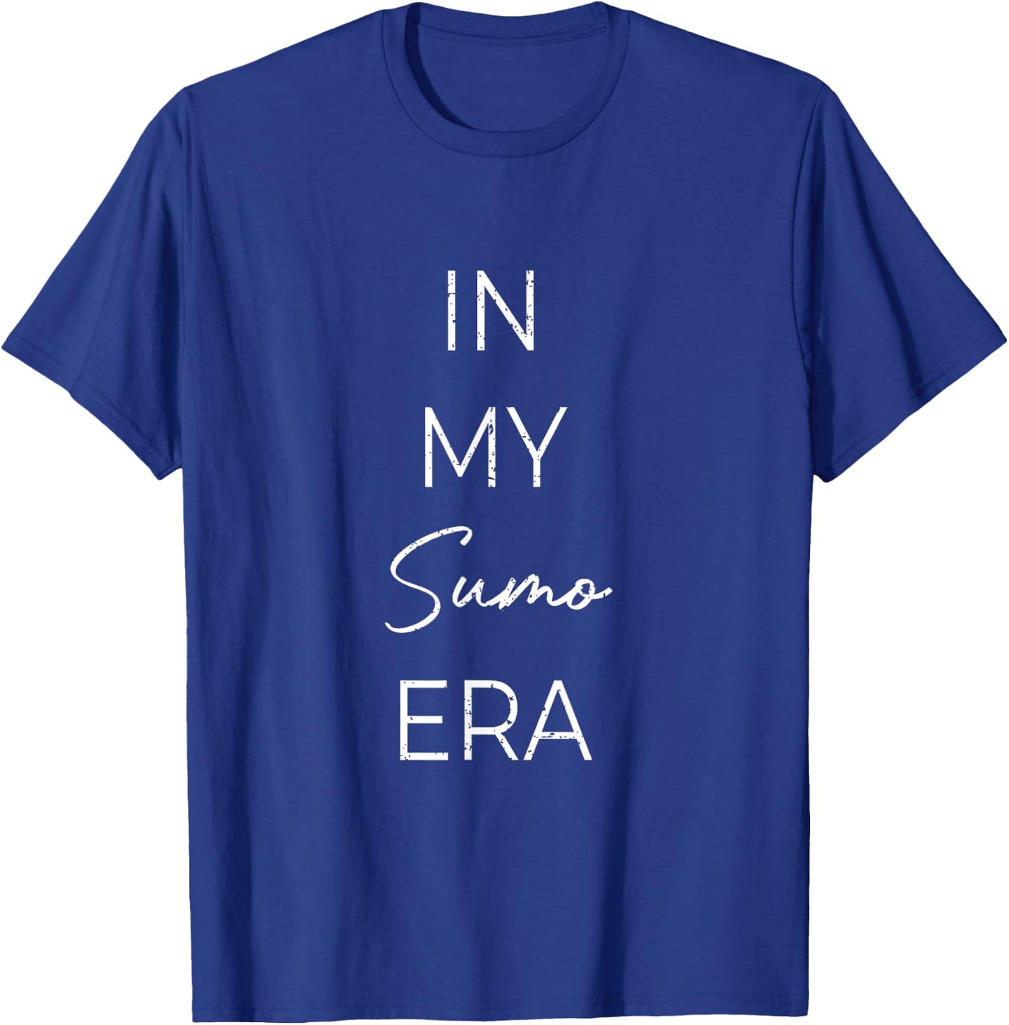 In my Sumo era T-Shirt - T-Shirt | Royal