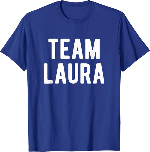 Team Laura Support Family Member Favorite Named Laura