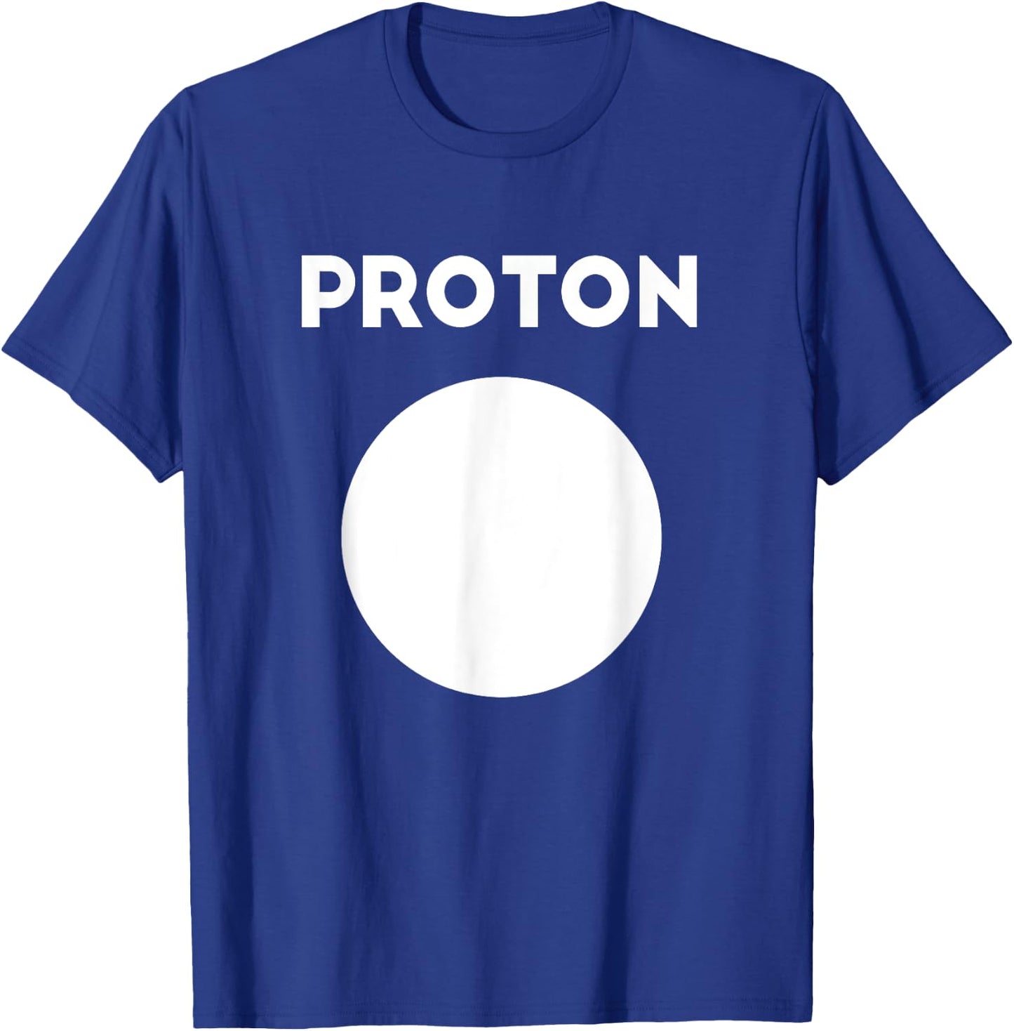Proton Lazy Halloween Costume Funny Atomic Reaction Science T-Shirt - T-Shirt | Royal