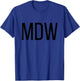 MDW Midway Chicago Illinois Airport Code Lists MDW T-Shirt - T-Shirt | Royal