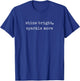 Funny Motivational Shine Bright, Sparkle More T-Shirt - T-Shirt | Royal