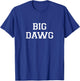 Big Dawg T-Shirt - T-Shirt | Royal