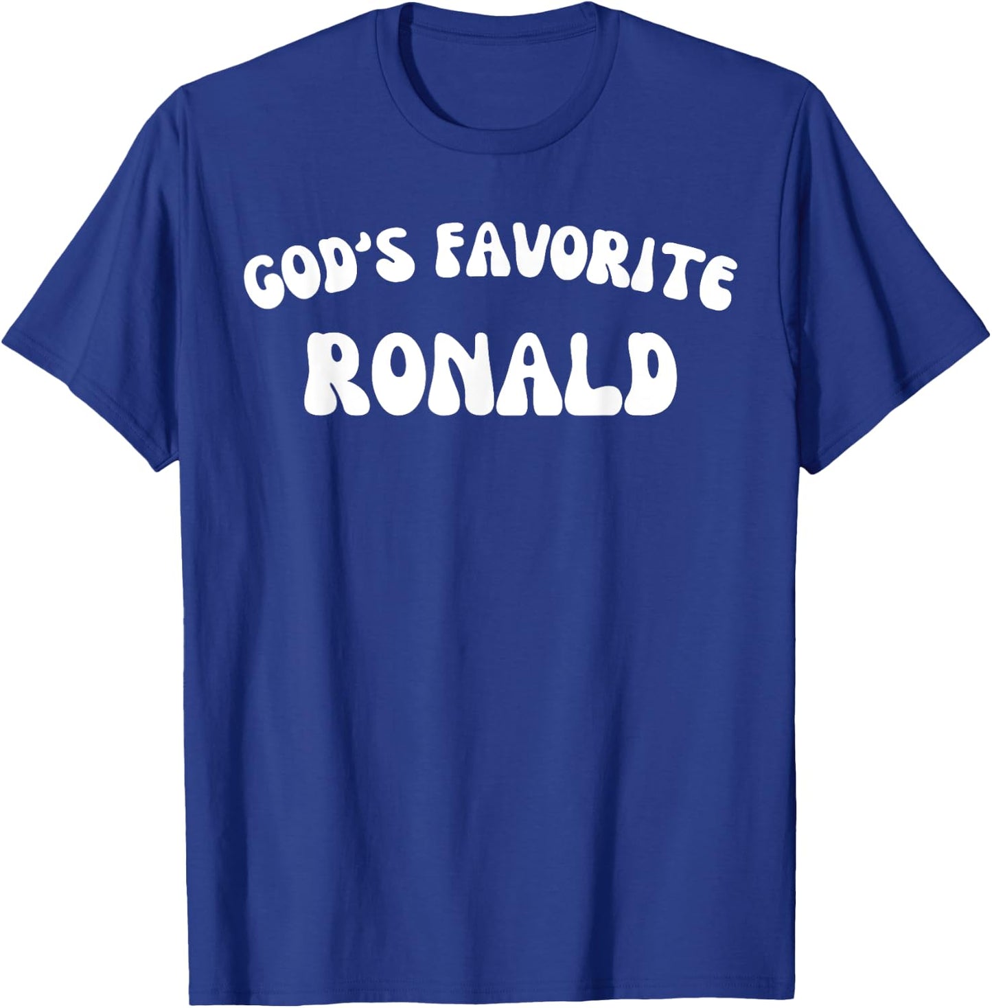 God's Favorite Ronald - Funny Christian Religious T-Shirt - T-Shirt | Royal