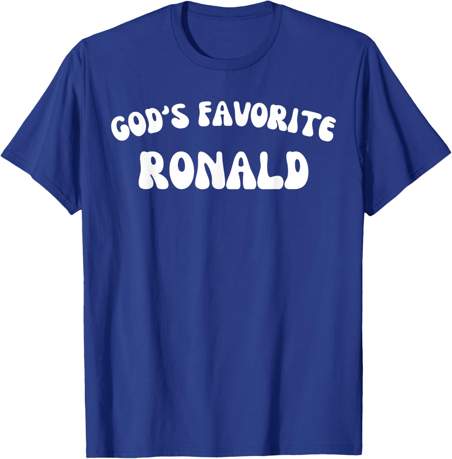 God's Favorite Ronald - Funny Christian Religious T-Shirt - T-Shirt | Royal