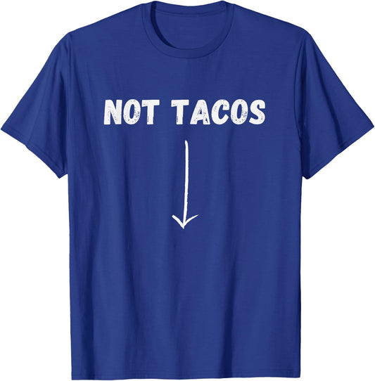 Not Tacos Funny Pregnant Belly Taco Lover Expecting Mama T-Shirt - T-Shirt | Royal