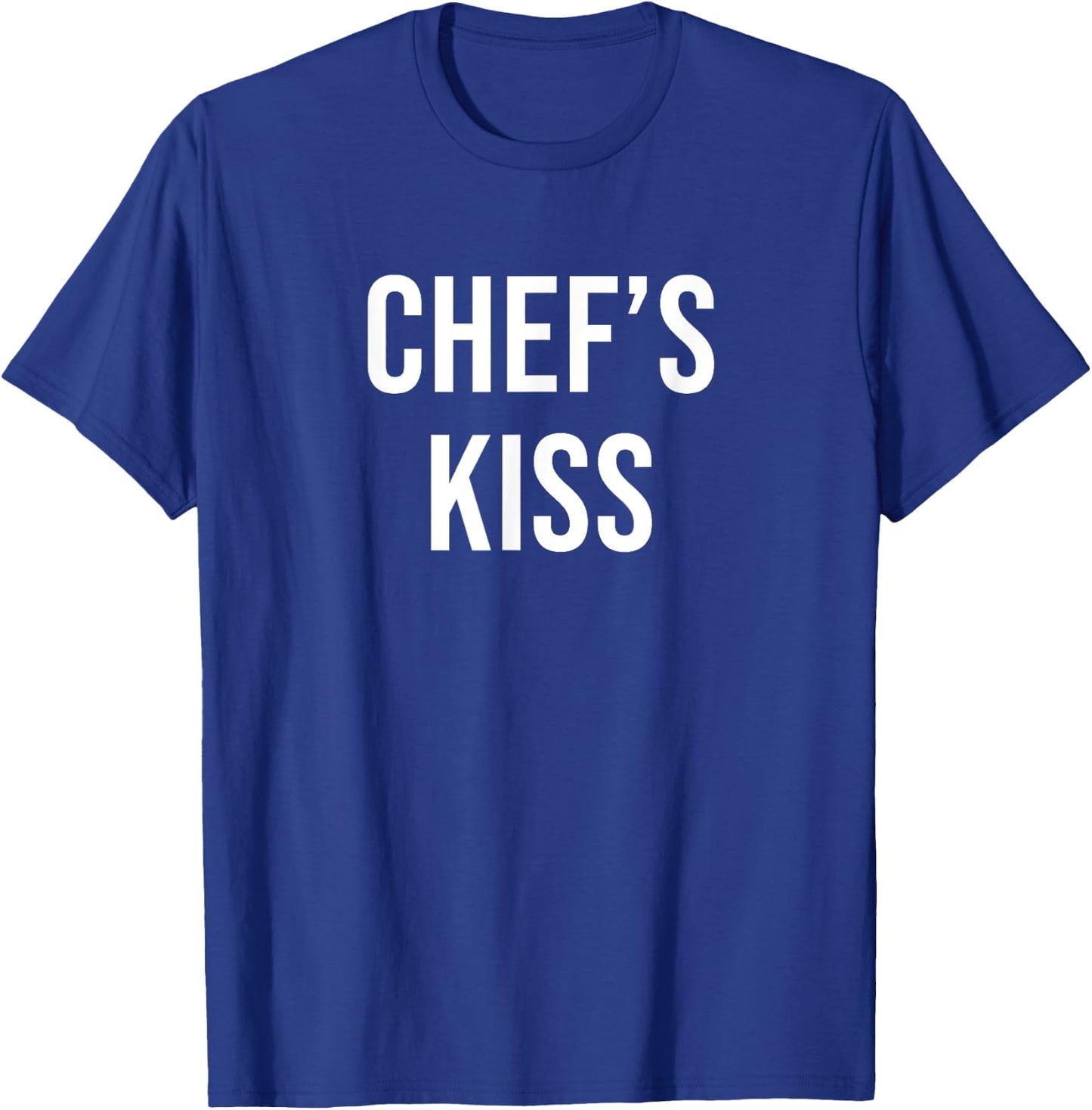 Chef's Kiss T-Shirt - T-Shirt | Royal