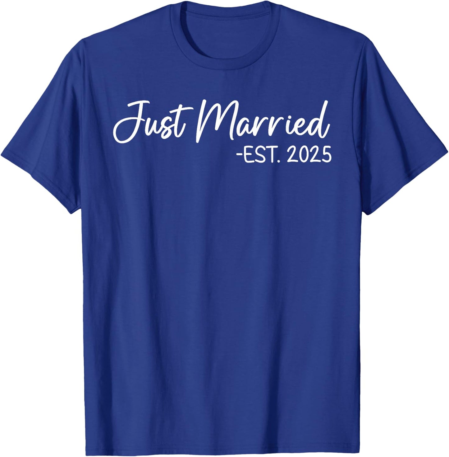 Just Married 2025 Honeymoon Wedding Couples Fiancee T-Shirt - T-Shirt | Royal