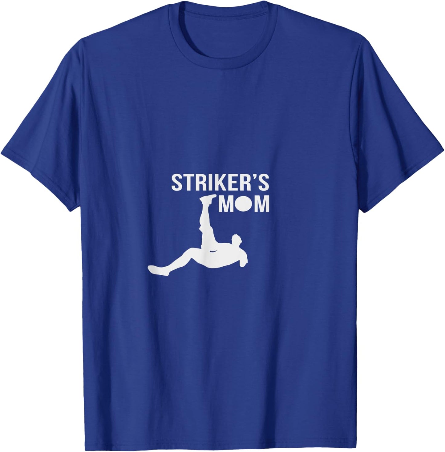 Striker's Mom Soccer T-Shirt - T-Shirt | Royal