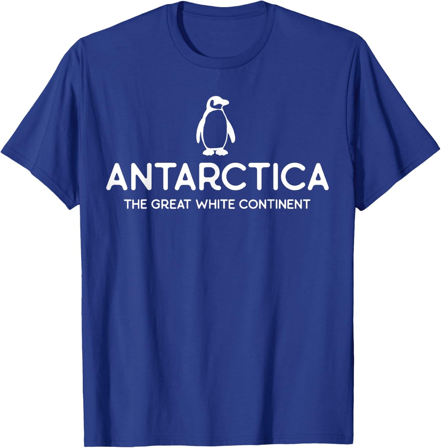 Antarctica Continent - Penguin - Penguins South Pole T-Shirt - T-Shirt | Royal