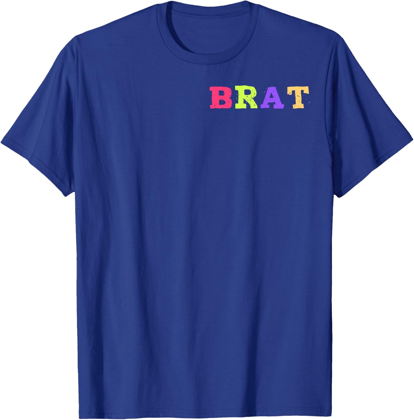 Colorful Brat Funny Minimalist T-Shirt - T-Shirt | Royal