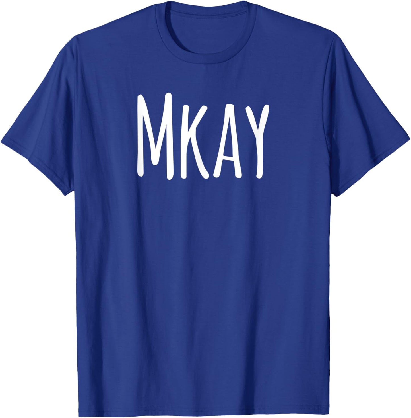 Funny Bestseller - Mkay T-Shirt - T-Shirt | Royal